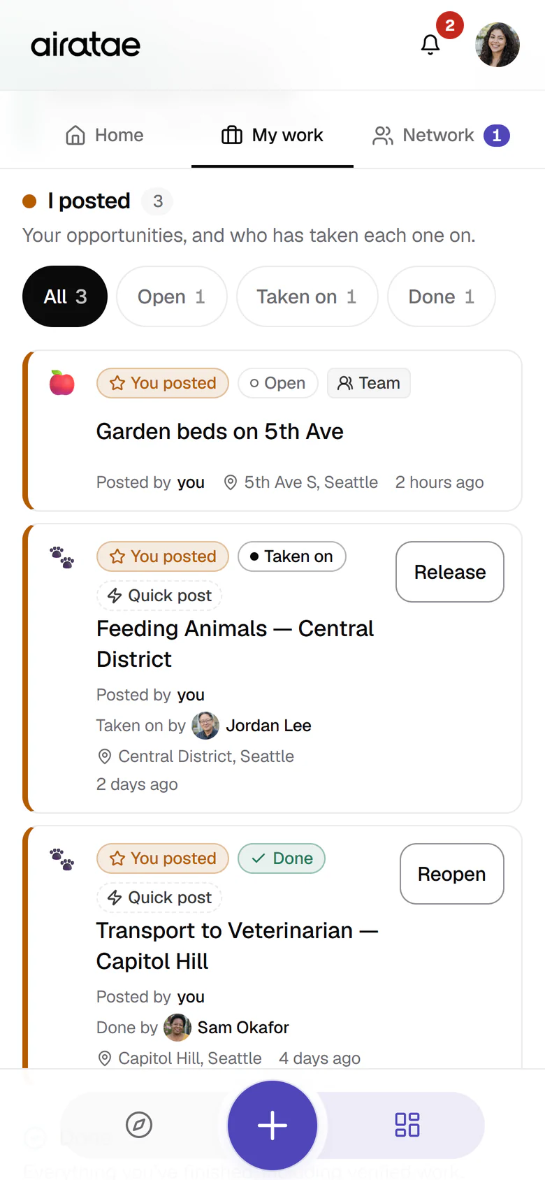 My work on the Dashboard, scrolled to I posted, with filters for all, open, taken on and done: Garden beds on 5th Ave, an open team; Feeding Animals in the Central District, taken on by Jordan Lee, with a Release button; and Transport to Veterinarian on Capitol Hill, done by Sam Okafor, with a Reopen button.